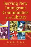 Serving New Immigrant Communities in the Library