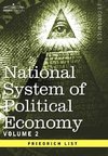 National System of Political Economy - Volume 2