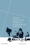 Doing Qualitative Research in Education Settings