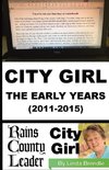 CITY GIRL - THE EARLY YEARS (2011-2015)
