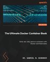 The Ultimate Docker Container Book - Third Edition