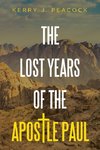 The Lost Years of the Apostle Paul