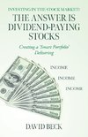 The Answer is Dividend-Paying Stocks