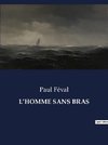 L'HOMME SANS BRAS