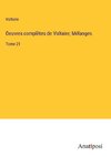 Oeuvres complètes de Voltaire; Mélanges