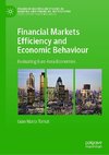 Financial Markets Efficiency and Economic Behaviour