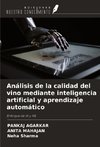 Análisis de la calidad del vino mediante inteligencia artificial y aprendizaje automático