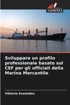 Sviluppare un profilo professionale basato sul CEF per gli ufficiali della Marina Mercantile