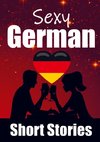 50 Sexy & Romantic Short Stories in German | Romantic Tales for Language Lovers | English and German Short Stories Side by Side