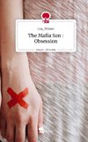 The Mafia Son : Obsession. Life is a Story - story.one