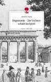 Hegemonie - Die Vorherrschaft im Sport. Life is a Story - story.one