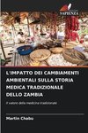 L'IMPATTO DEI CAMBIAMENTI AMBIENTALI SULLA STORIA MEDICA TRADIZIONALE DELLO ZAMBIA