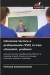 Istruzione tecnica e professionale (TVE) in Iran: situazioni, problemi