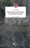 Fünf Monate und ein paar beschissene Stunden. Life is a Story - story.one