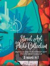 Street Art Photo Collection - Two Books in One