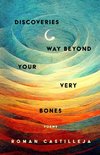 Discoveries Way Beyond Your Very Bones