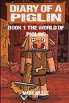 Diary of a Piglin Book 1