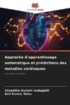 Approche d'apprentissage automatique et prédictions des maladies cardiaques