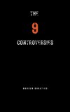The 9 Controversies