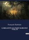 GARGANTUA E PANTAGRUELE - VOL IV