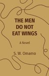 THE MEN DO NOT EAT WINGS