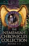The Nememiah Chronicles Collection - Books 1-3