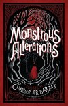 Monstrous Alterations