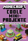 Minecraft Coole Mini-Projekte. Über 20 exklusive Bauanleitungen