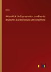 Aktenstück die Expropriation zum Bau der deutschen Bundesfestung Ulm betreffend
