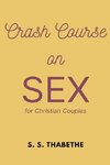 Crash Course on Sex for Christian Couples