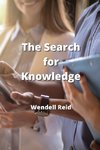 The Search for Knowledge