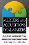 Mergers and Acquisitions Deal-Makers