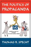 The Politics Of Propaganda