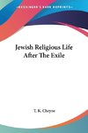 Jewish Religious Life After The Exile