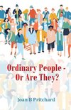 Ordinary People -  Or Are They?