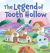 The Legend of Tooth Hollow