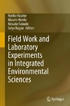 Field Work and Laboratory Experiments in Integrated Environmental Sciences