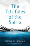 The Tall Tales of the Sierra
