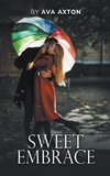 SWEET EMBRACE