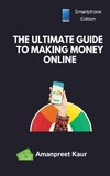 The Ultimate Guide to Making Money Online