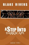 A Step into Darkscape
