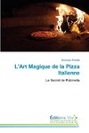 L'Art Magique de la Pizza Italienne