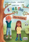 Lesen mit Ella und Tim - Die Rettung: Erstlesebuch für Kinder mit einfachen Worten und Bildern