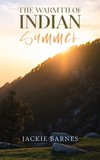 The Warmth of Indian Summer