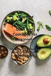 Dash Diet Cookbook For  Beginners
