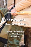The Prepper's Survival  Bible