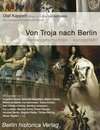 Von Troja nach Berlin