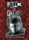 Punk in Poland 1978-82