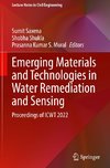 Emerging Materials and Technologies in Water Remediation and Sensing