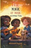 The Magic of Music  And Other Tales